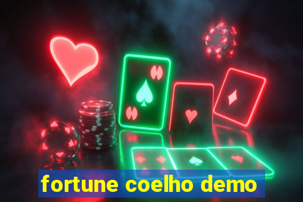 fortune coelho demo